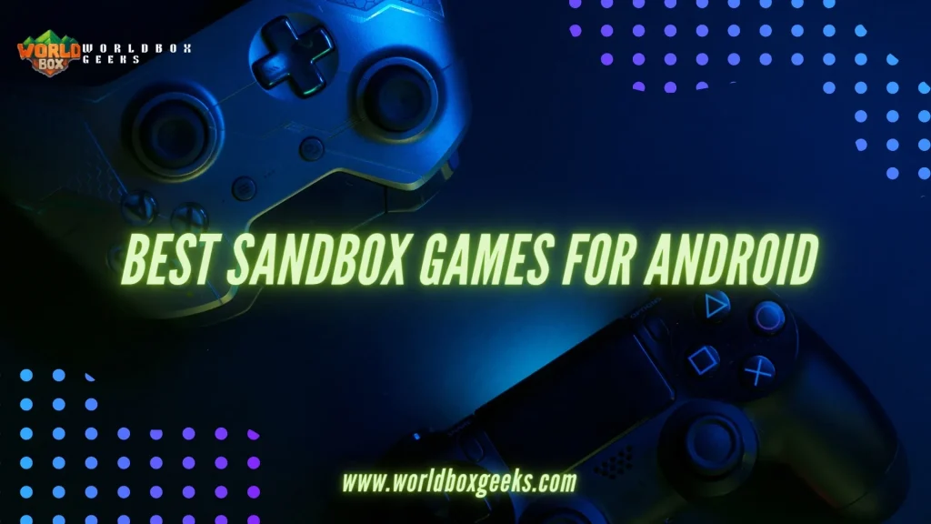 Best Sandbox Games for Android