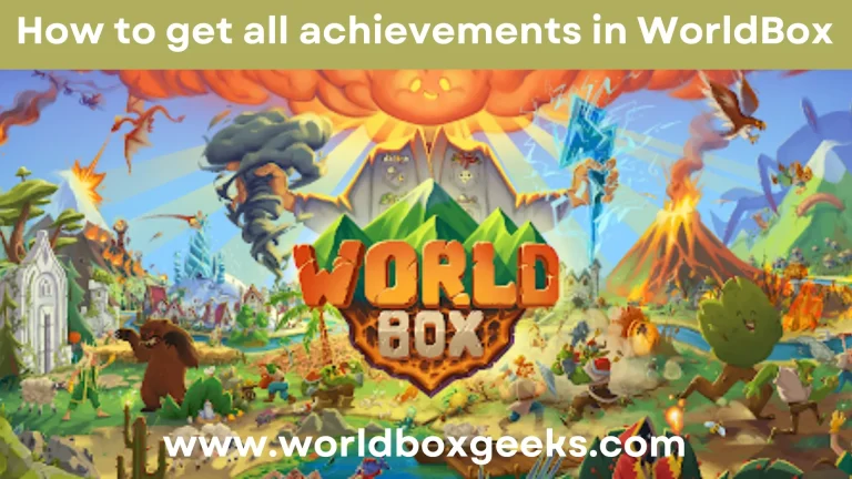 How to Unlock WorldBox Achievements?